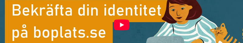 Film om att bekräfta din identitet på Boplats